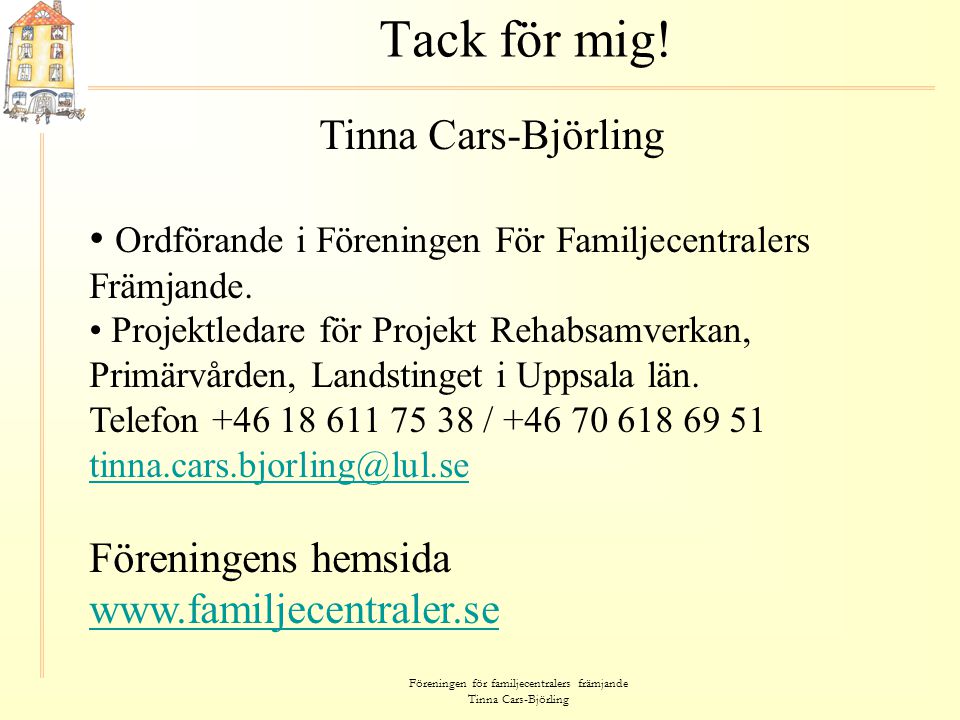Föreningen för familjecentralers främjande Tinna Cars-Björling