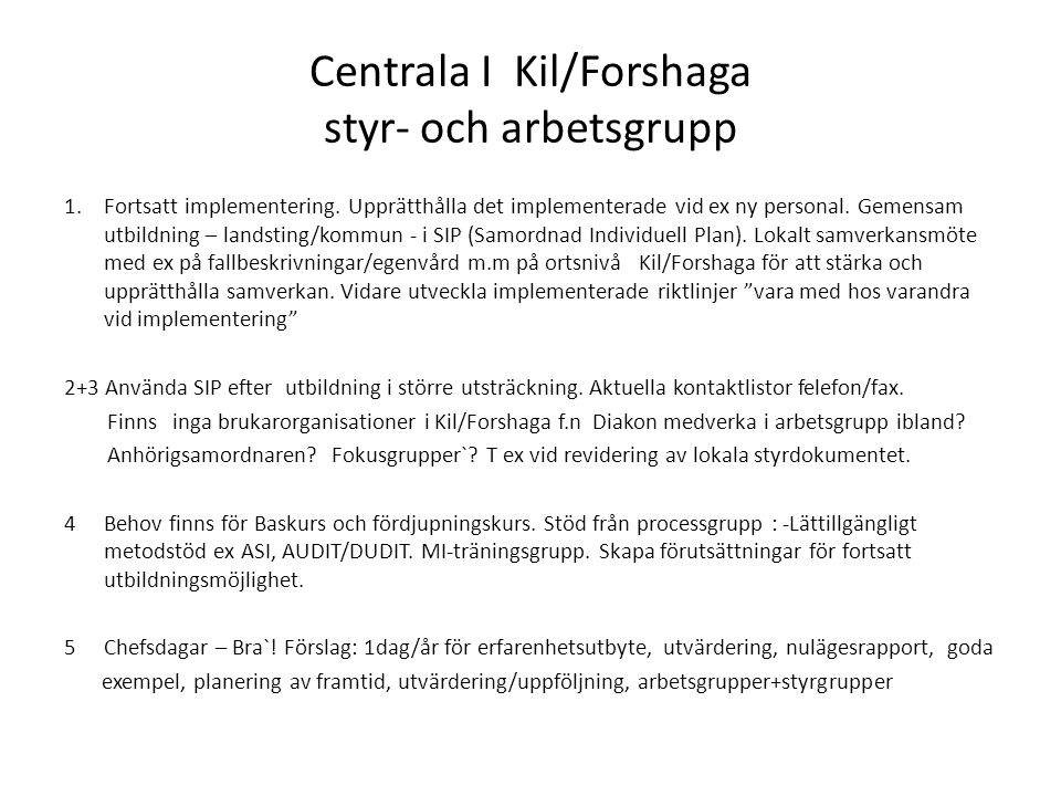 Centrala I Kil/Forshaga styr- och arbetsgrupp