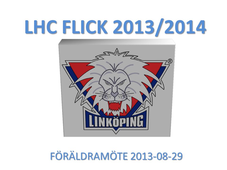LHC FLICK 2013/2014 FÖRÄLDRAMÖTE