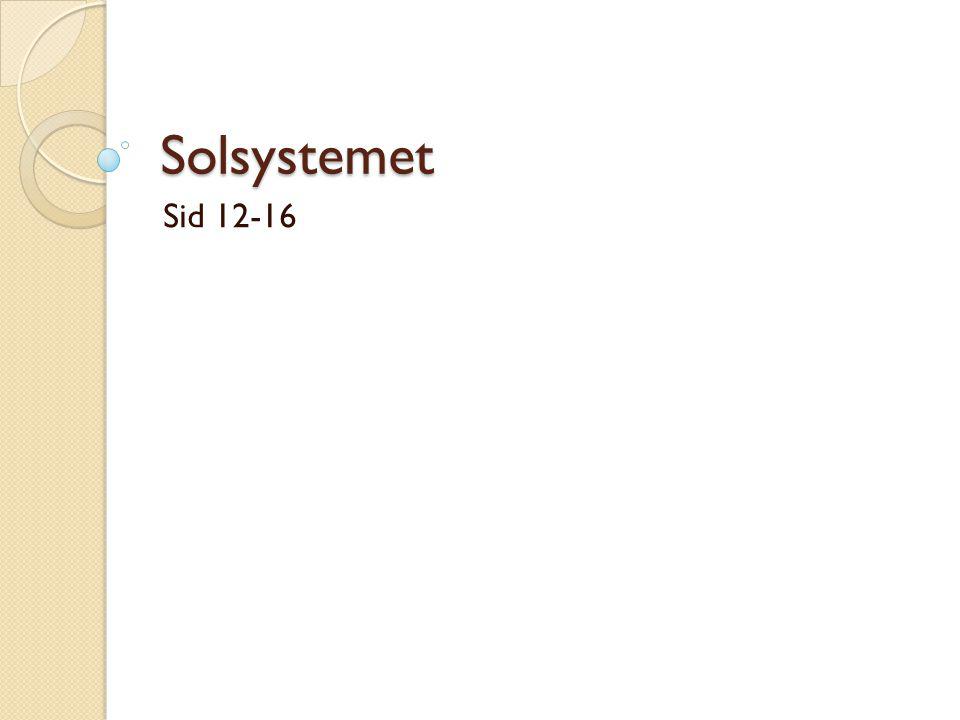 Solsystemet Sid 12-16