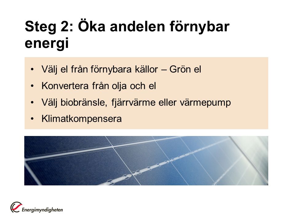 Steg 2: Öka andelen förnybar energi
