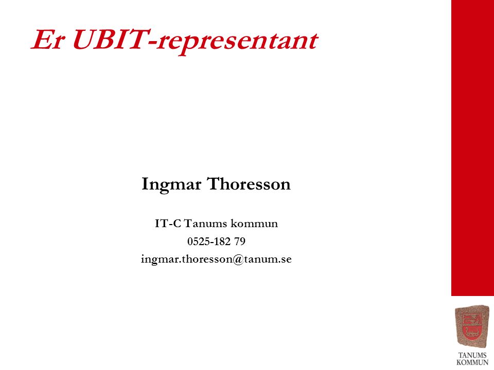 Er UBIT-representant Ingmar Thoresson IT-C Tanums kommun