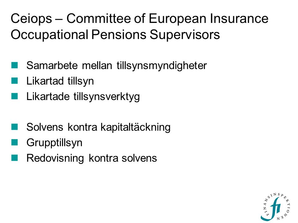 Ceiops – Committee of European Insurance Occupational Pensions Supervisors