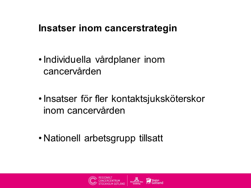 Insatser inom cancerstrategin