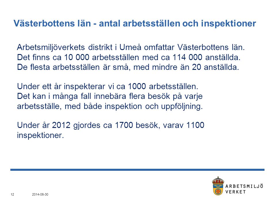 Västerbottens län - antal arbetsställen och inspektioner