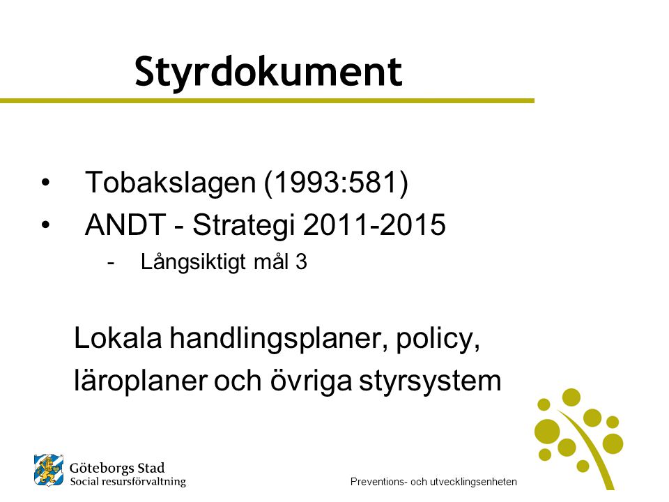 Styrdokument Tobakslagen (1993:581) ANDT - Strategi