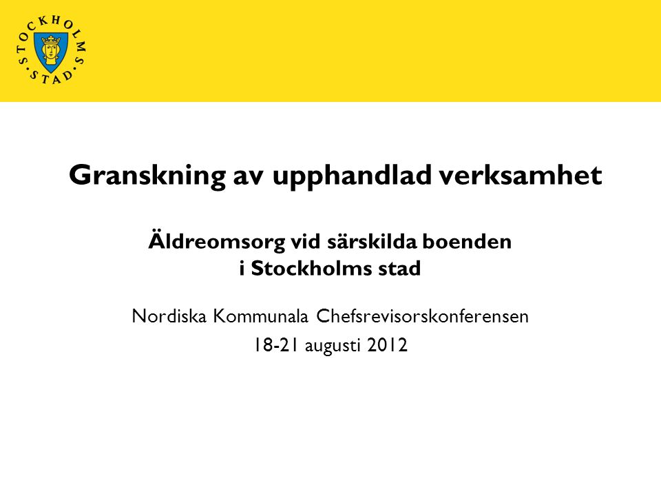 Nordiska Kommunala Chefsrevisorskonferensen augusti 2012