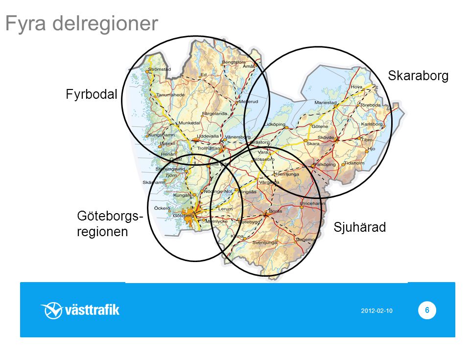Fyra delregioner Skaraborg Fyrbodal Göteborgs-regionen Sjuhärad
