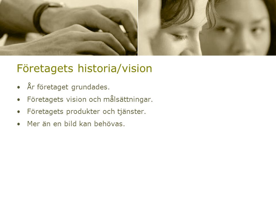 Företagets historia/vision