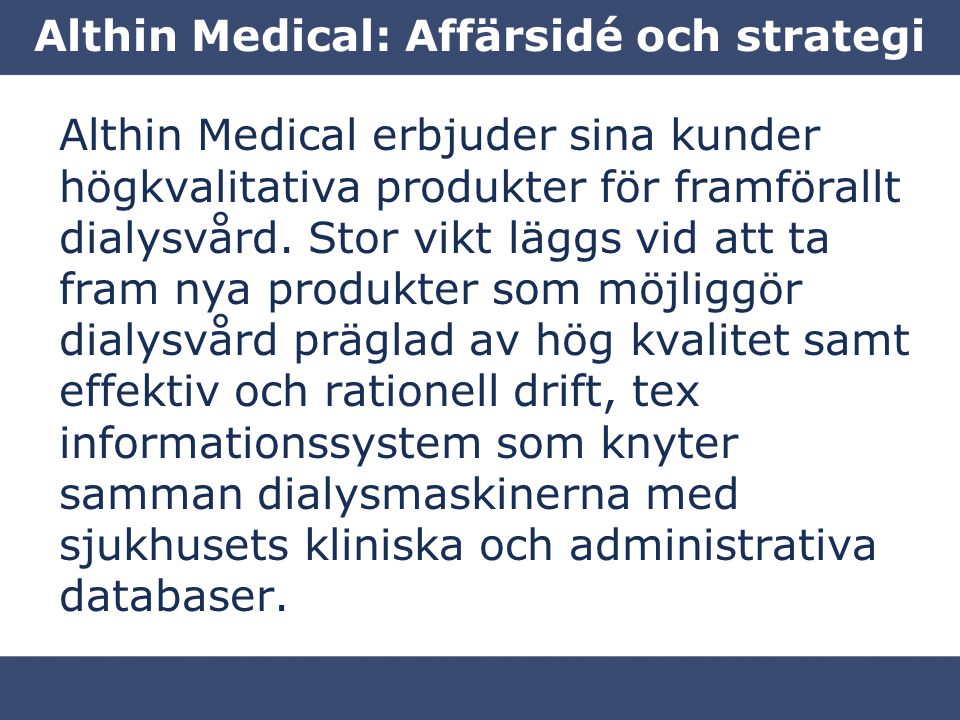Althin Medical: Affärsidé och strategi