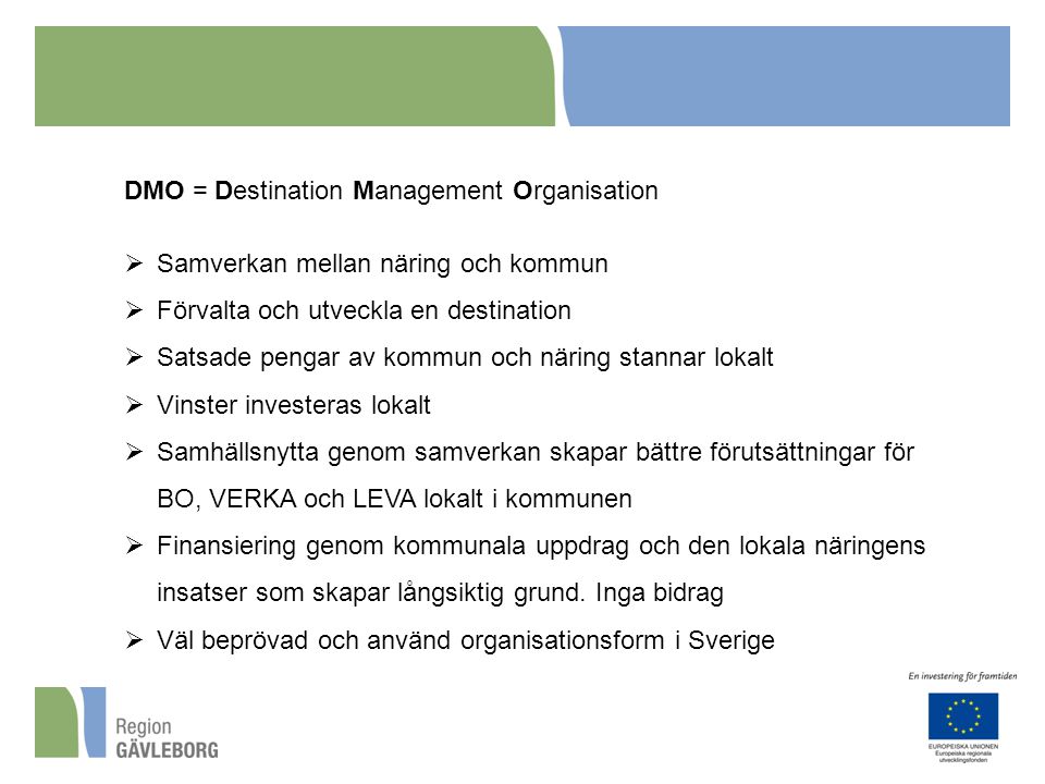 DMO = Destination Management Organisation