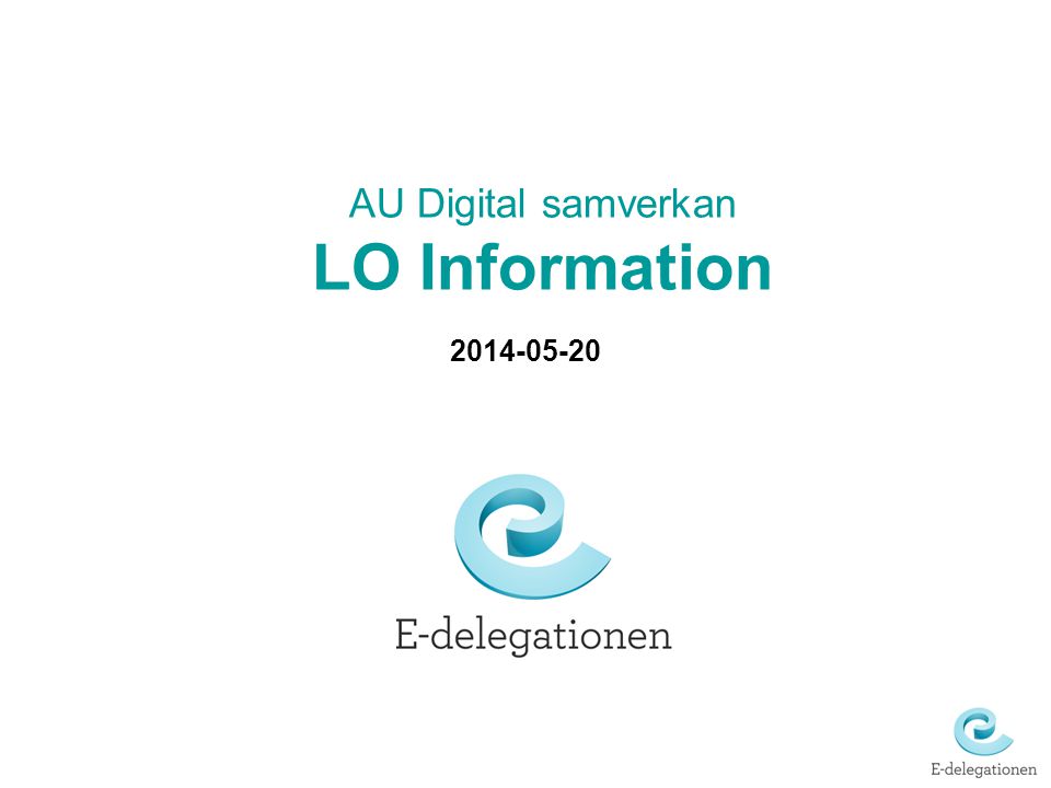 AU Digital samverkan LO Information