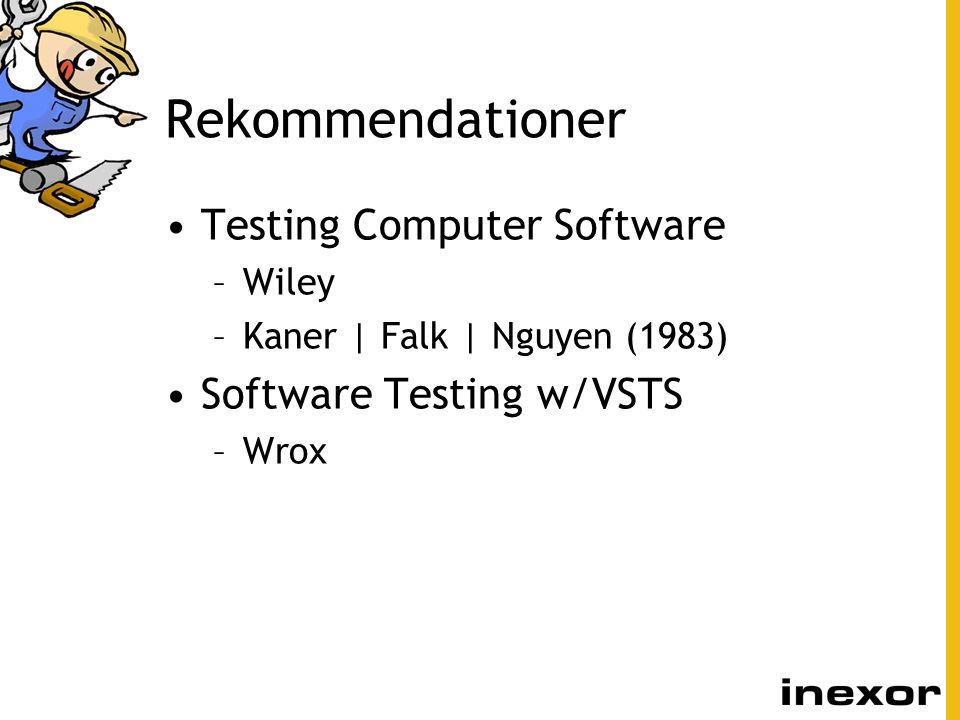 Rekommendationer Testing Computer Software Software Testing w/VSTS