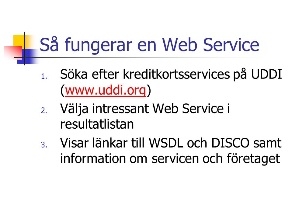 Så fungerar en Web Service