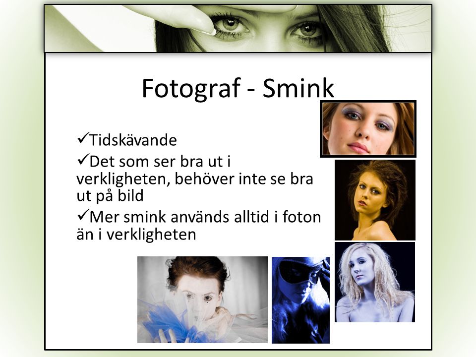 Fotograf - Smink Tidskävande