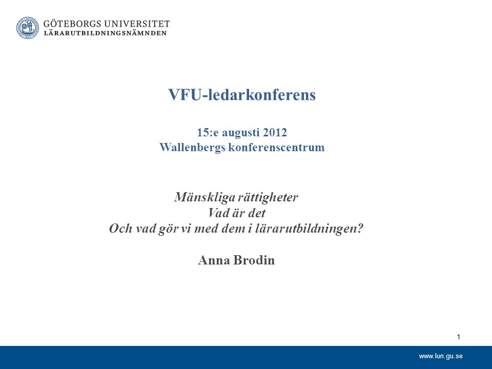 VFU-ledarkonferens 15:e augusti 2012 Wallenbergs konferenscentrum