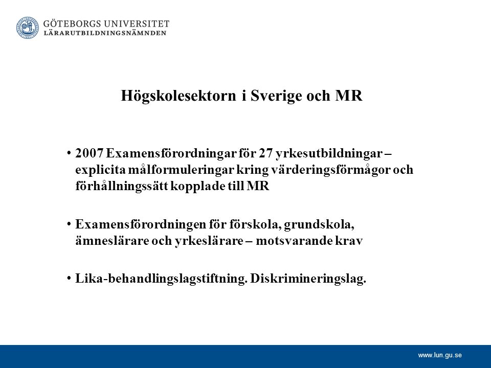 Högskolesektorn i Sverige och MR