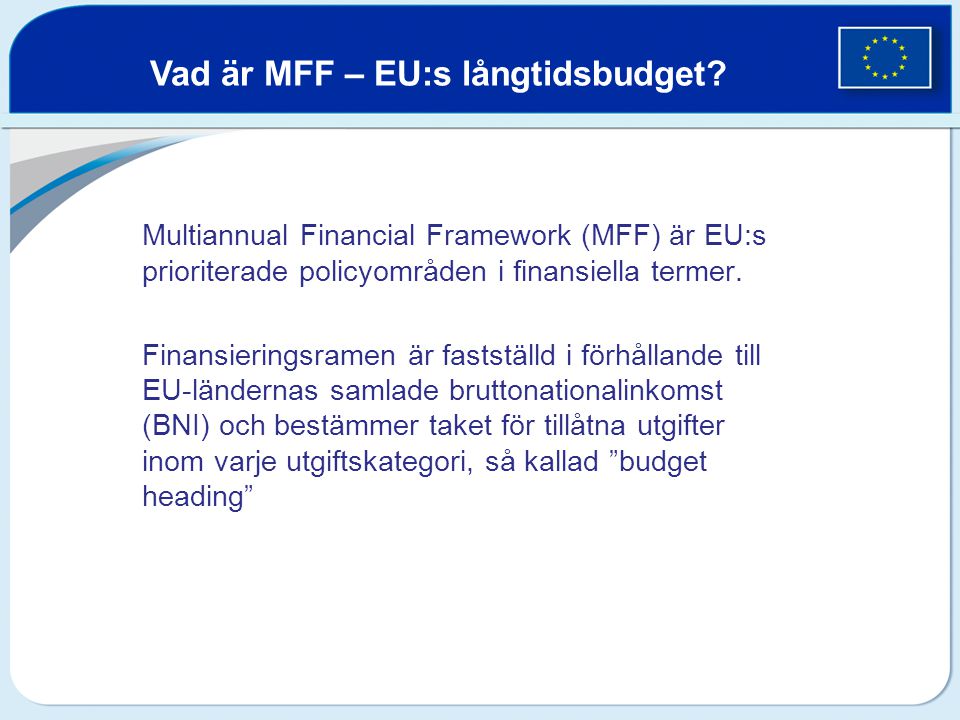 Vad är MFF – EU:s långtidsbudget