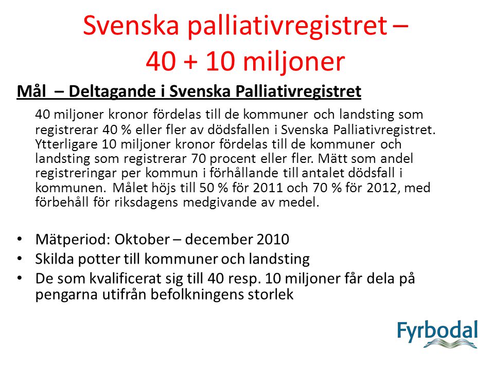 Svenska palliativregistret – miljoner