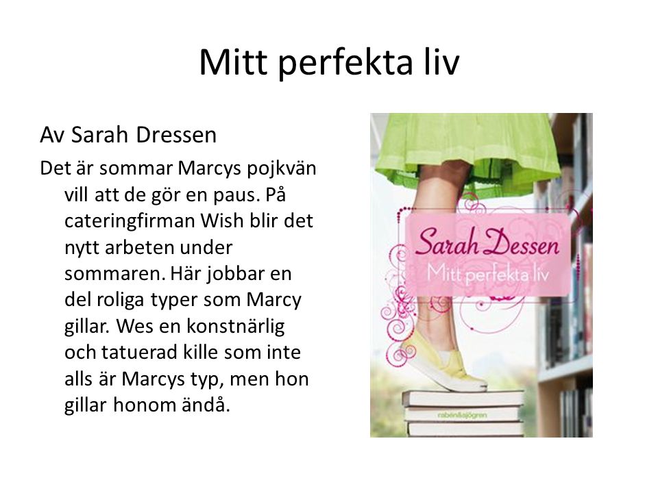 Mitt perfekta liv Av Sarah Dressen