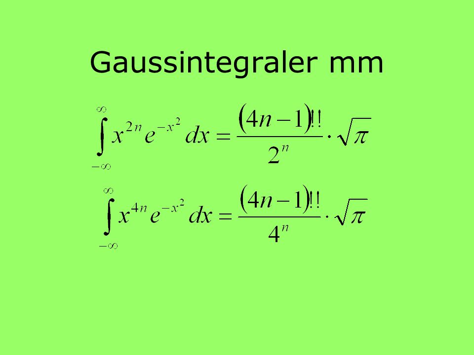 Gaussintegraler mm