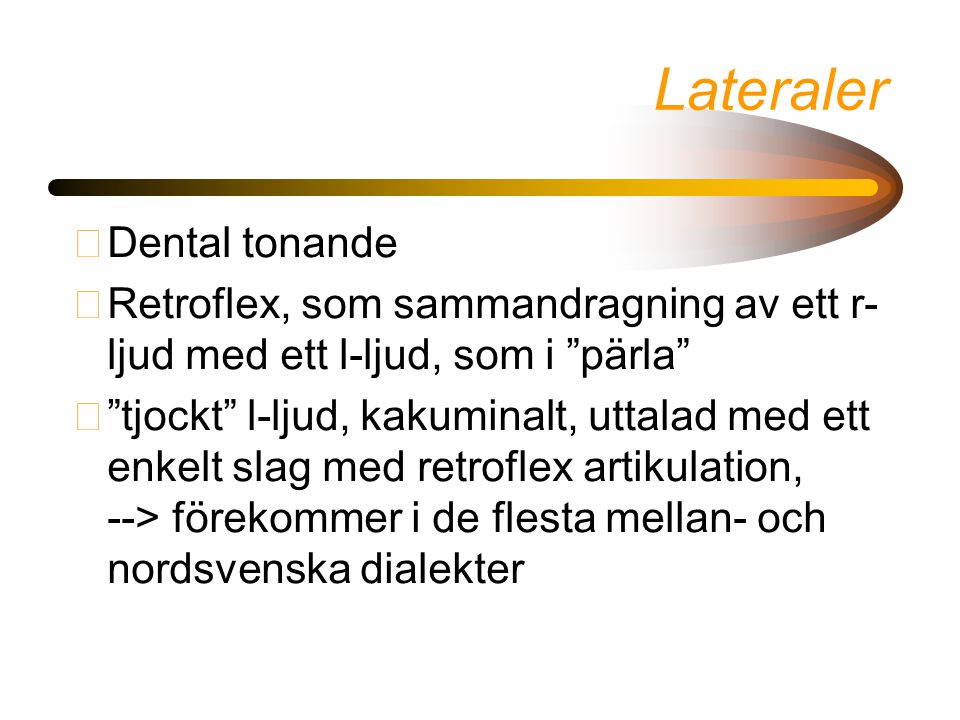 Lateraler Dental tonande