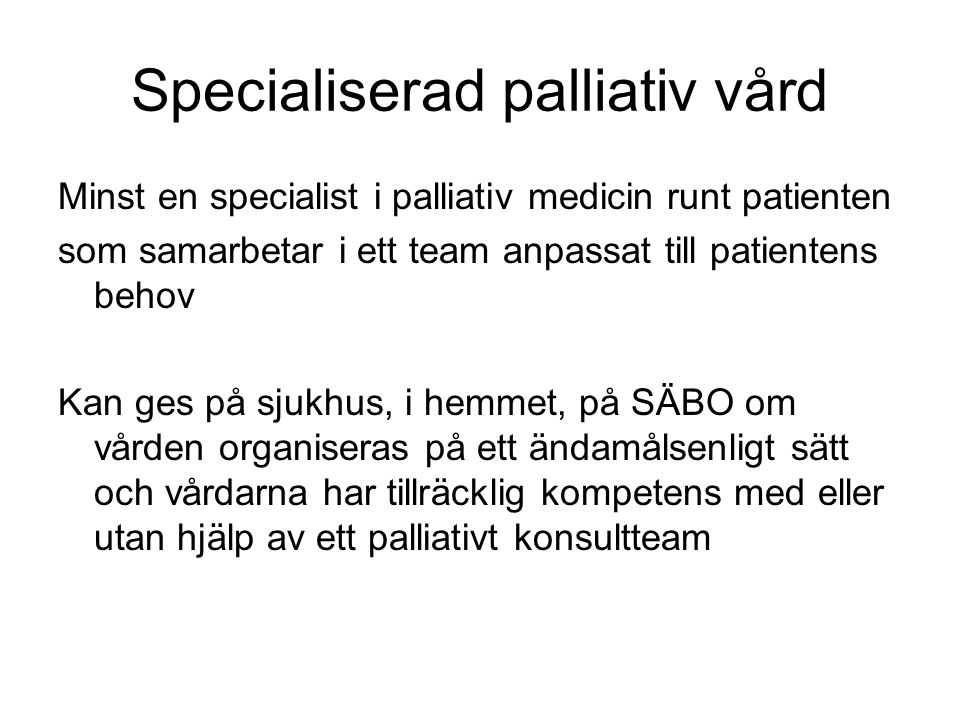 Specialiserad palliativ vård