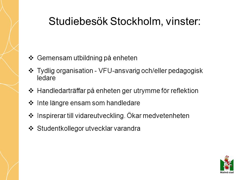 Studiebesök Stockholm, vinster: