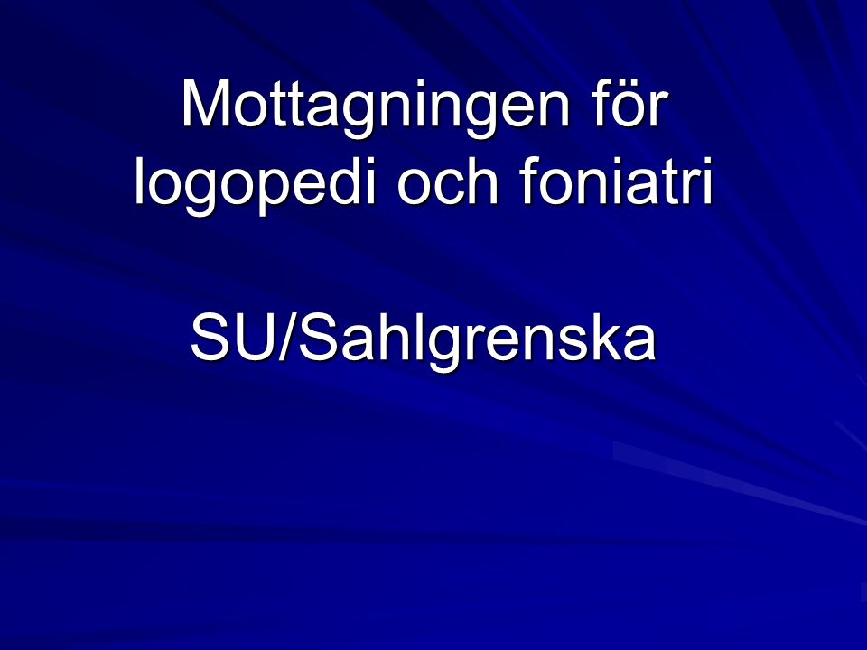 Mottagningen för logopedi och foniatri SU/Sahlgrenska