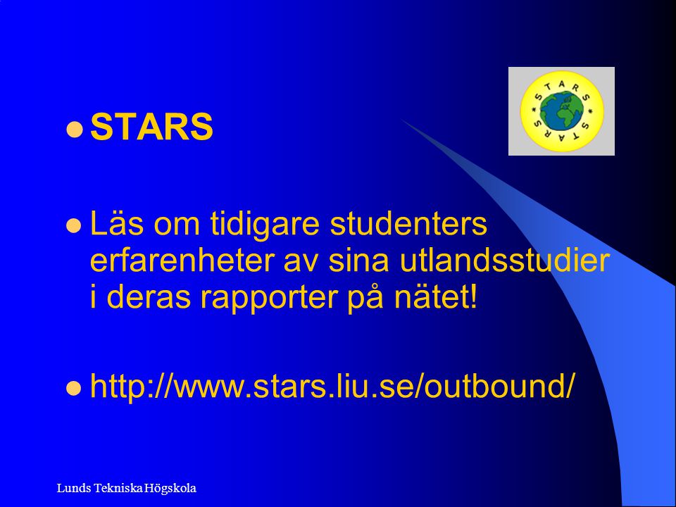 STARS Läs om tidigare studenters erfarenheter av sina utlandsstudier i deras rapporter på nätet!