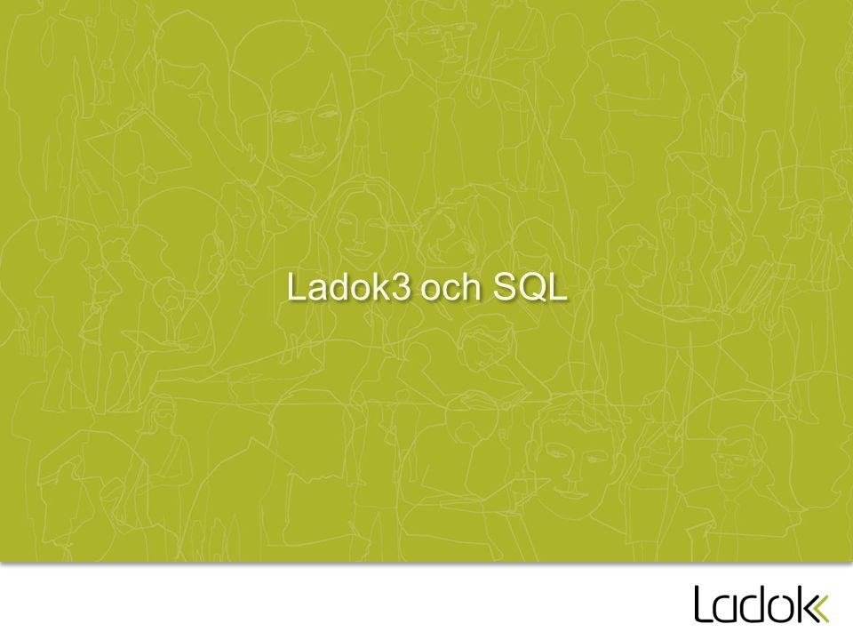 Ladok3 och SQL