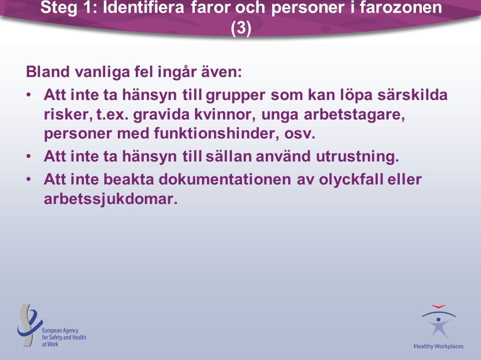 Steg 1: Identifiera faror och personer i farozonen (3)