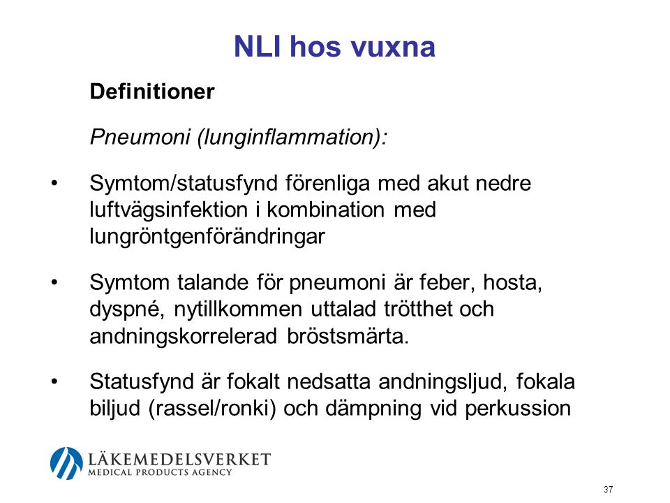 NLI hos vuxna Definitioner Pneumoni (lunginflammation):