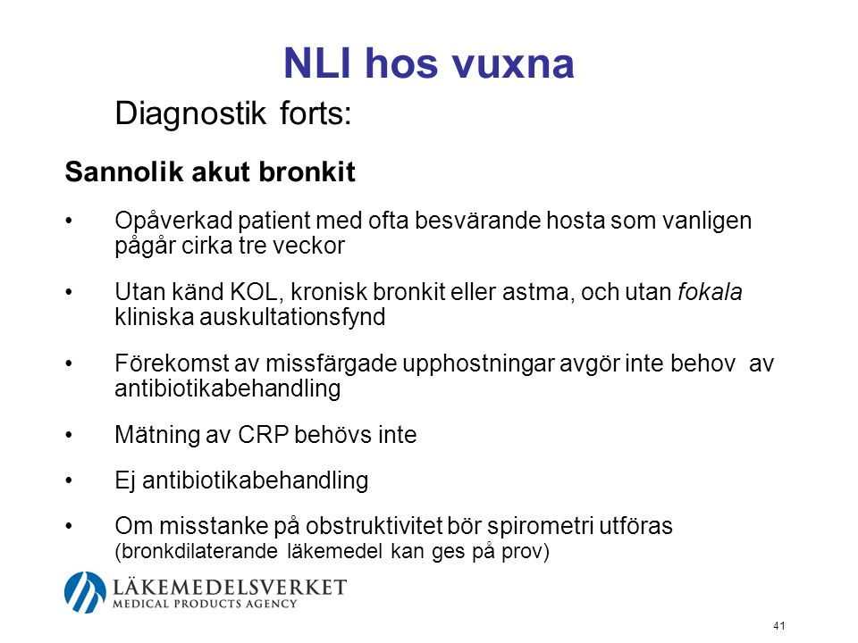 NLI hos vuxna Diagnostik forts: Sannolik akut bronkit