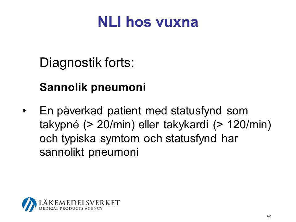 NLI hos vuxna Diagnostik forts: Sannolik pneumoni