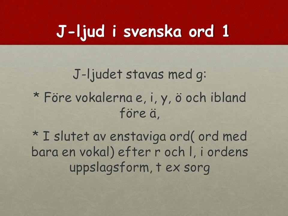 J-ljud i svenska ord 1