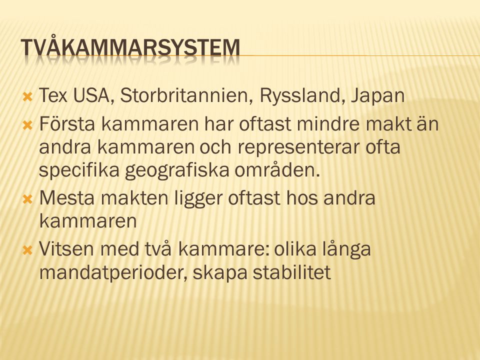 Tvåkammarsystem Tex USA, Storbritannien, Ryssland, Japan