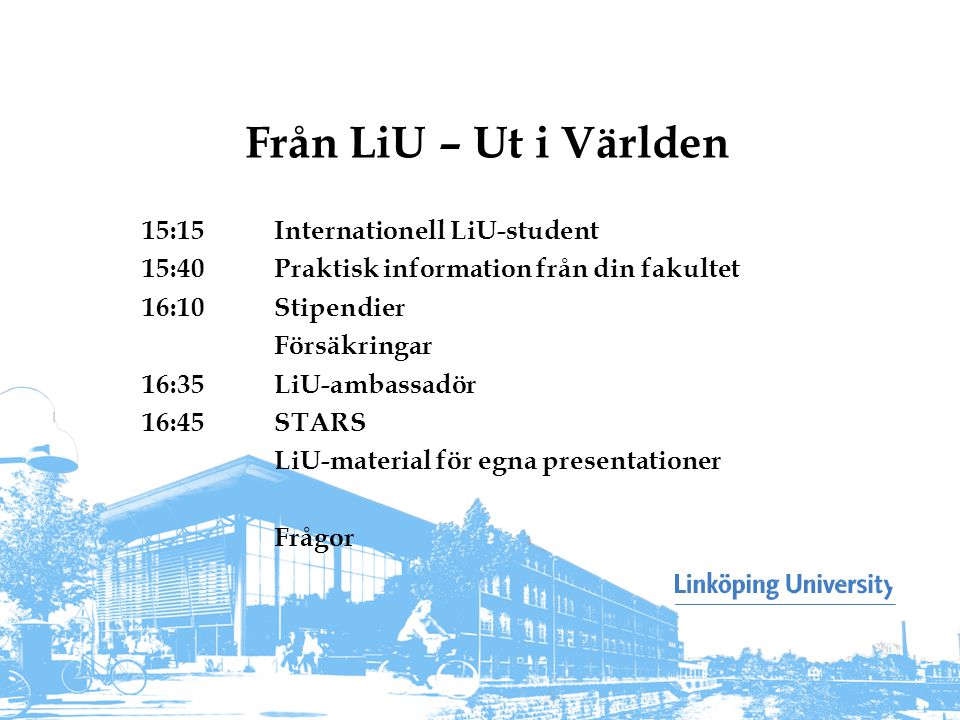 Från LiU – Ut i Världen 15:15 Internationell LiU-student