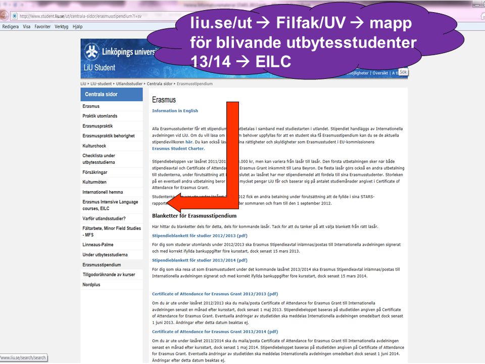liu.se/ut  Filfak/UV  mapp för blivande utbytesstudenter 13/14  EILC