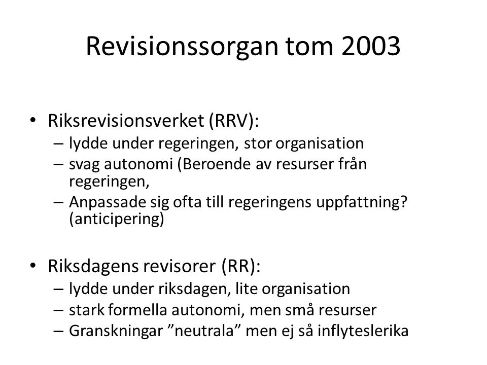 Revisionssorgan tom 2003 Riksrevisionsverket (RRV):