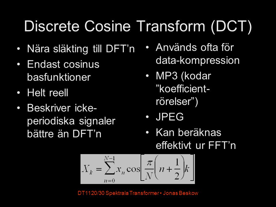 Discrete Cosine Transform (DCT)