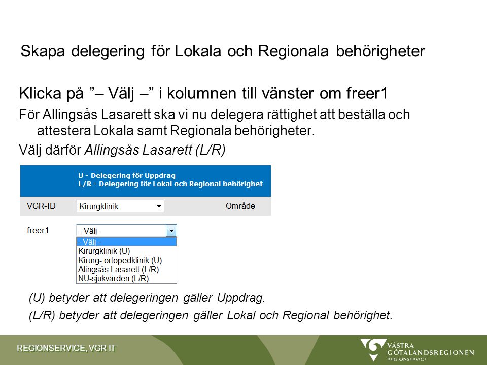 Skapa delegering för Lokala och Regionala behörigheter