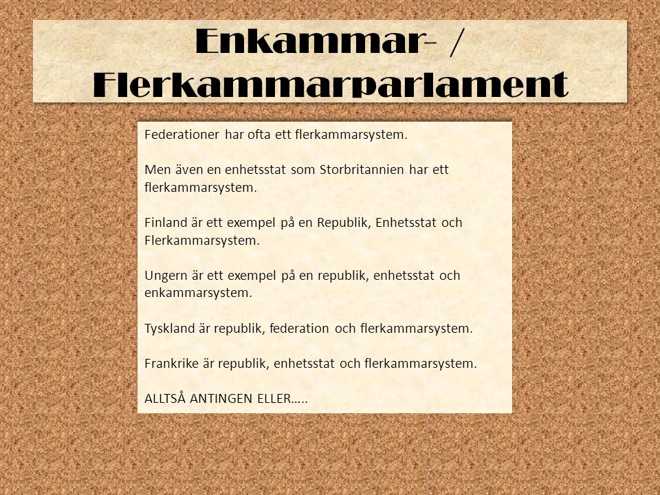Enkammar- / Flerkammarparlament