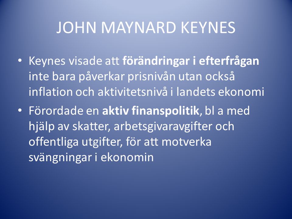 JOHN MAYNARD KEYNES