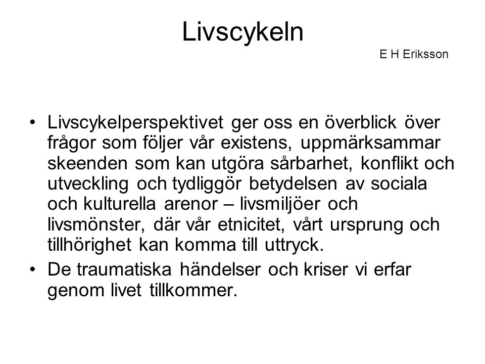 Livscykeln E H Eriksson