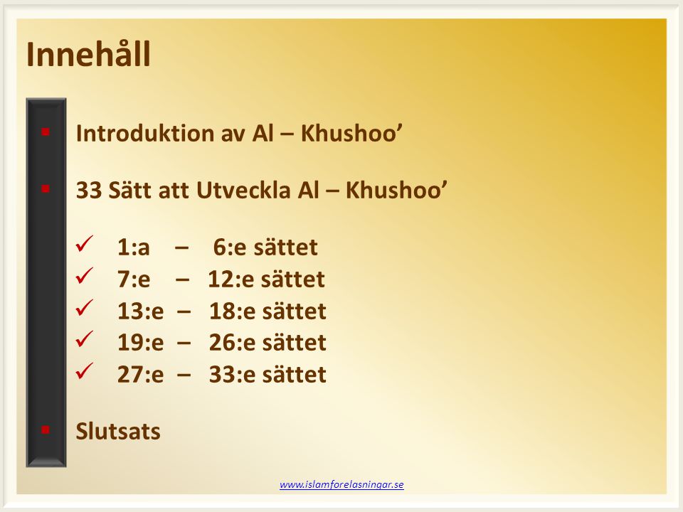 Innehåll Introduktion av Al – Khushoo’