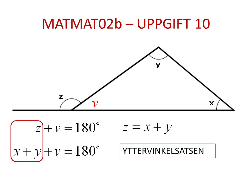 MATMAT02b – UPPGIFT 10 YTTERVINKELSATSEN