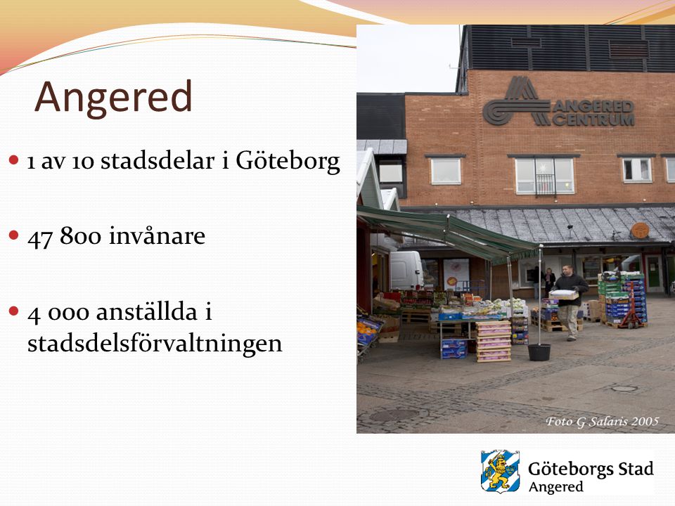Angered 1 av 10 stadsdelar i Göteborg invånare