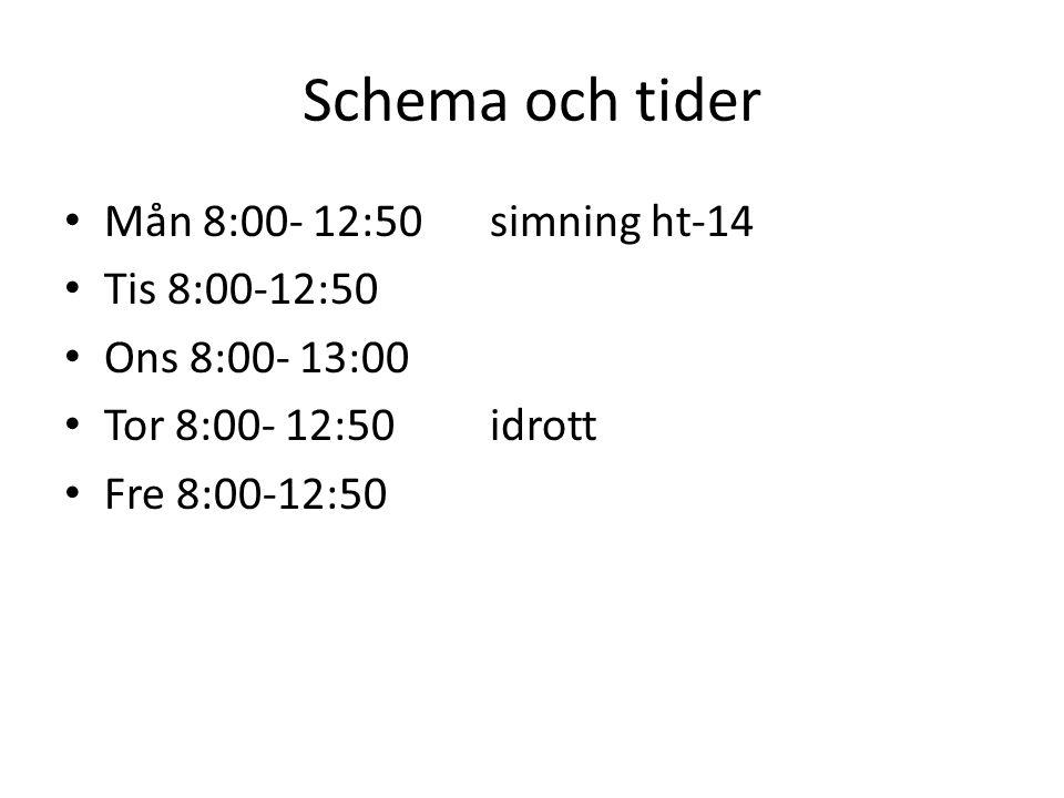 Schema och tider Mån 8:00- 12:50 simning ht-14 Tis 8:00-12:50