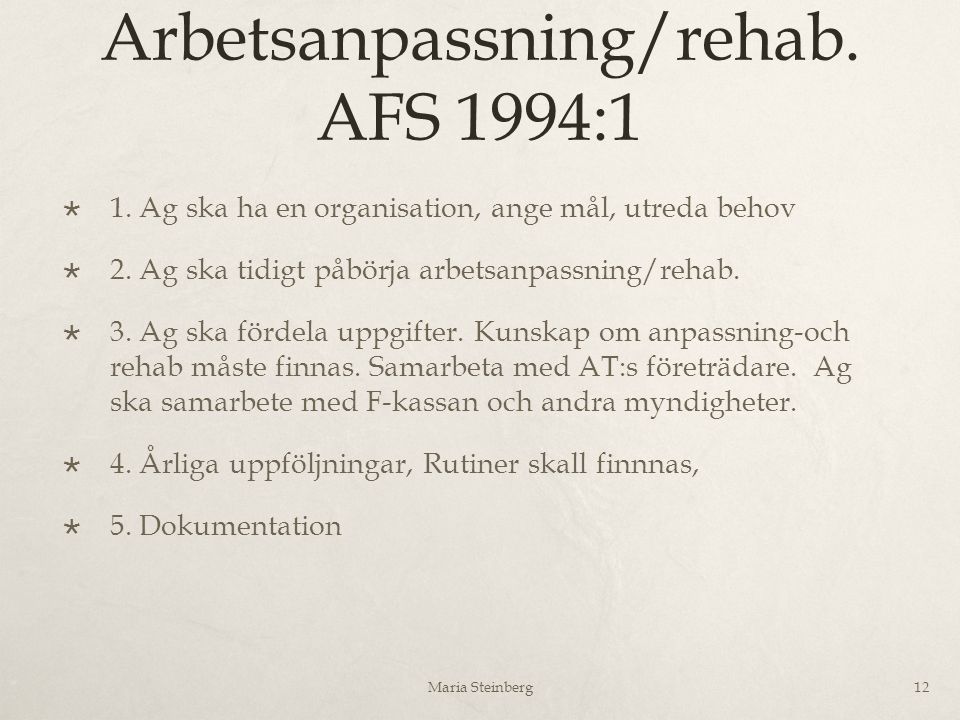 Arbetsanpassning/rehab. AFS 1994:1